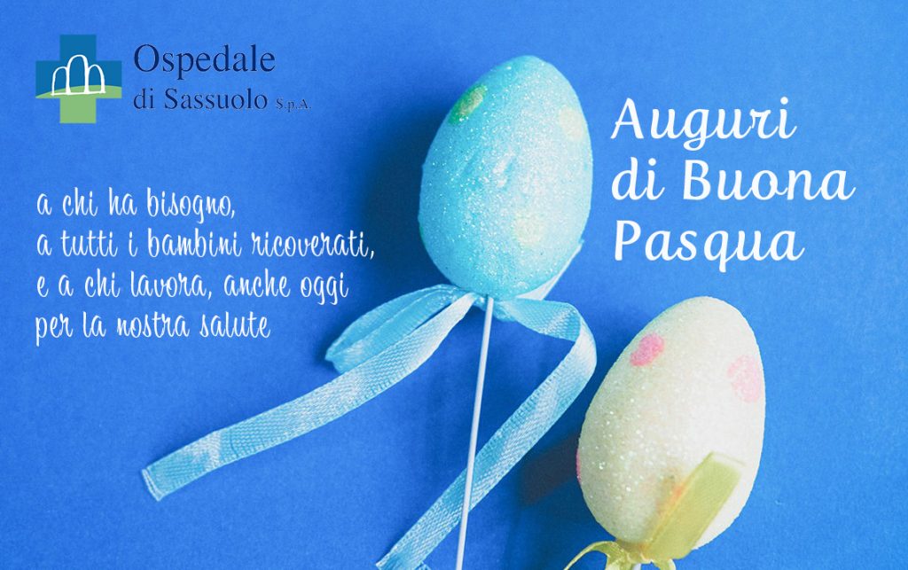 Auguri buona pasqua 2019 dall'Ospedale di Sassuolo SpA