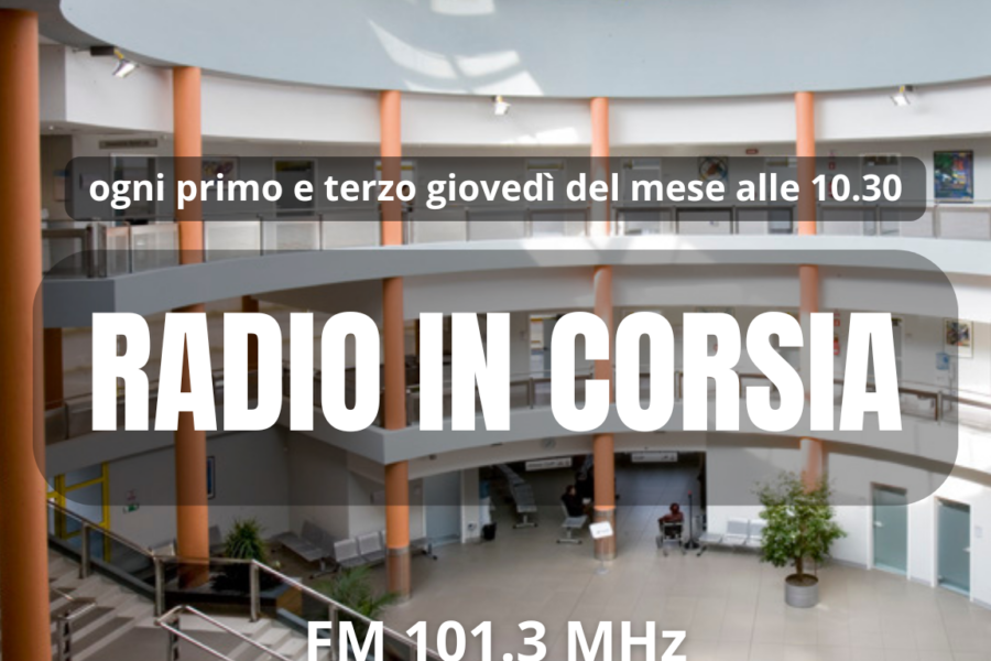 “Radio in corsia”: raccontare la sanità e i suoi protagonisti